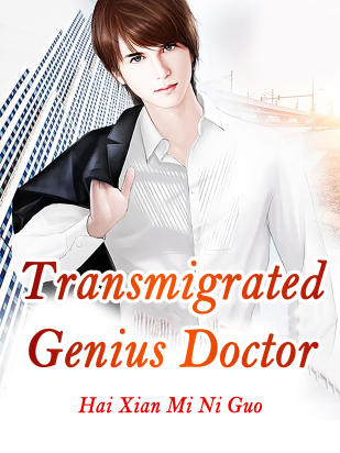 Transmigrated Genius Doctor